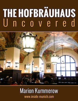 The Hofbrauhaus Uncovered